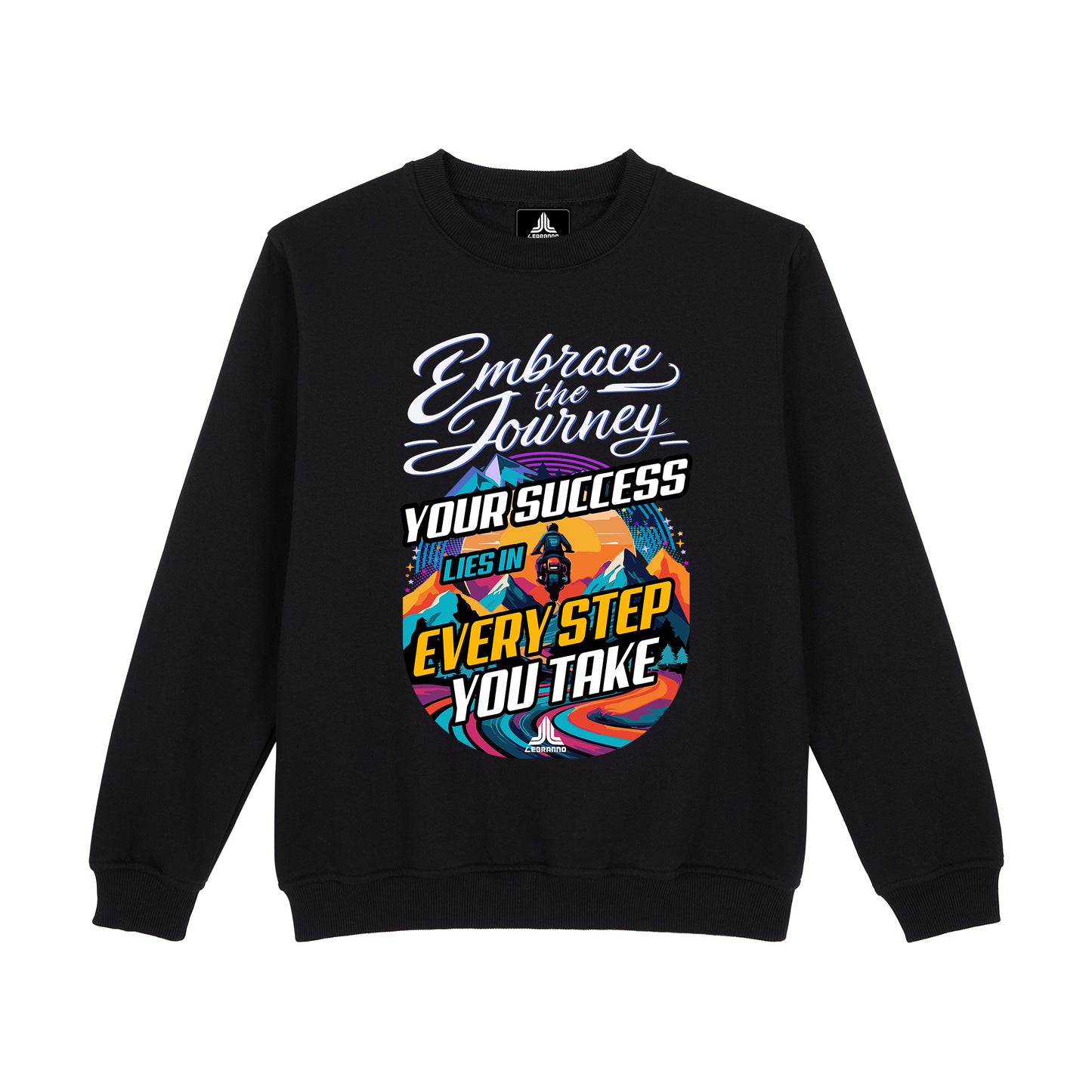 EMBRACE THE JOURNEY Sweatshirt's