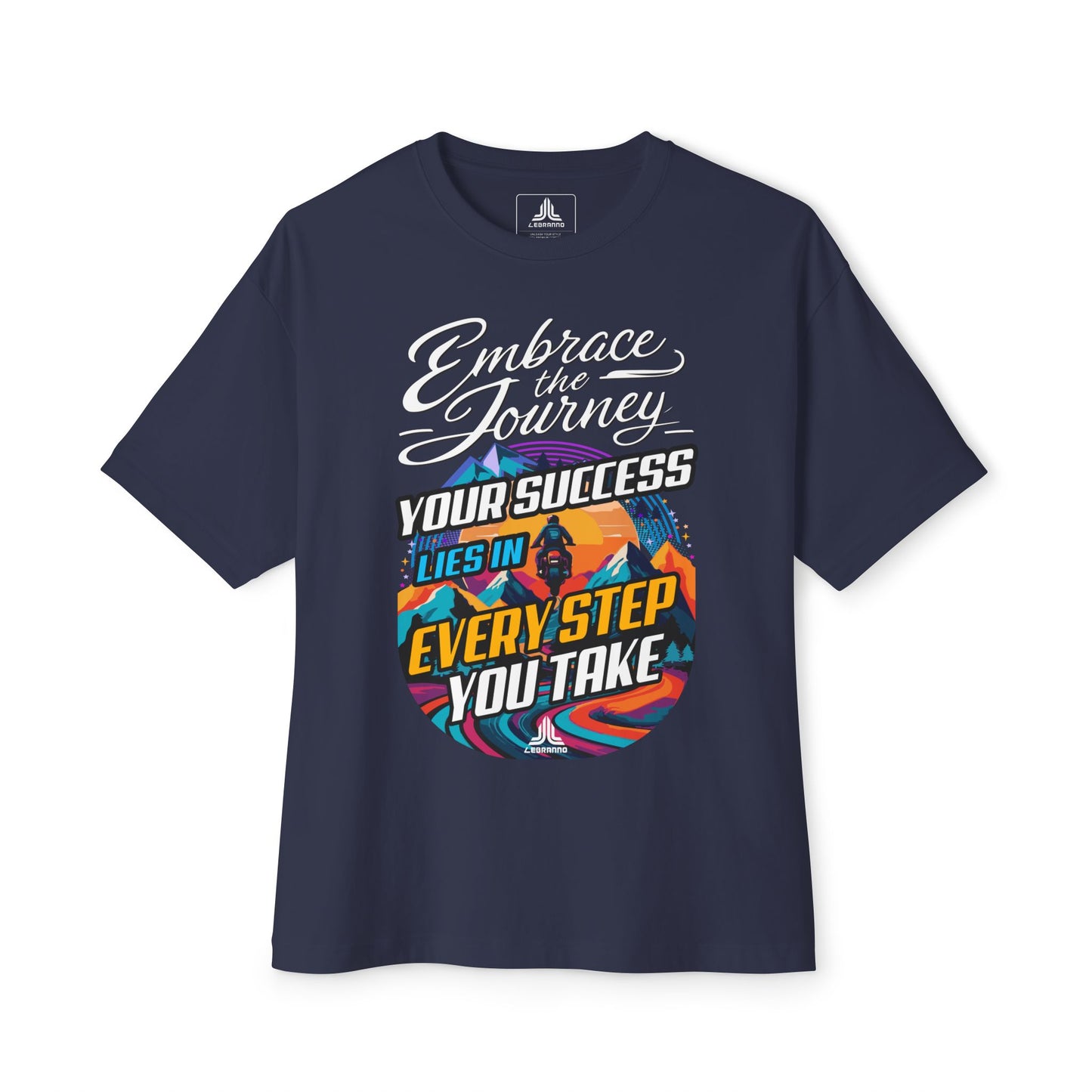 Embrace the Journey T-Shirt — “Your Success Lies in Every Step You Take” Motivational Tee