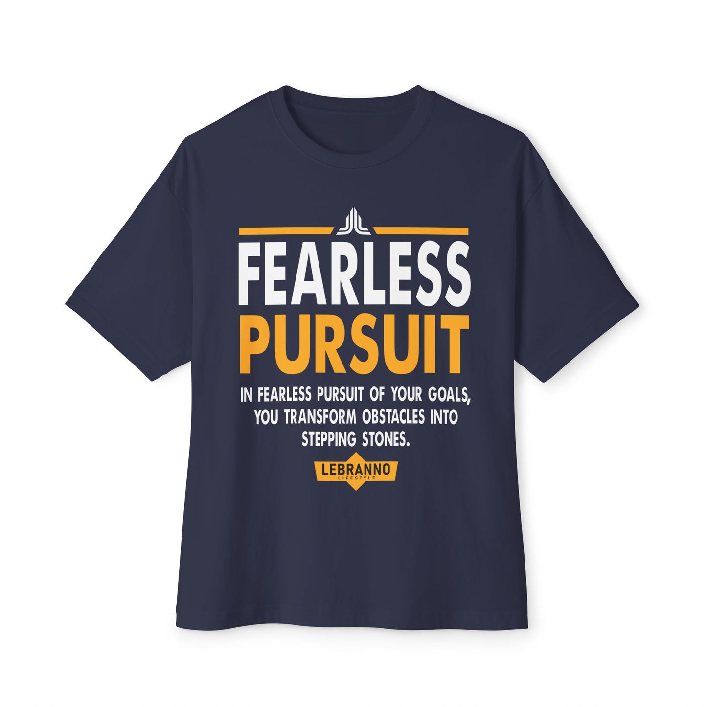 Fearless Pursuit Tee — Motivational Graphic T-Shirt