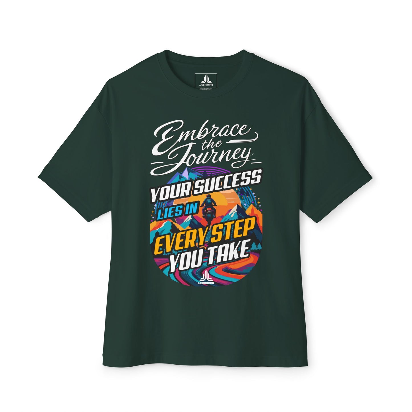 Embrace the Journey T-Shirt — “Your Success Lies in Every Step You Take” Motivational Tee